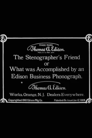 Постер: The Stenographer's Friend; Or, What Was Accomplished by an Edison Business Phonograph