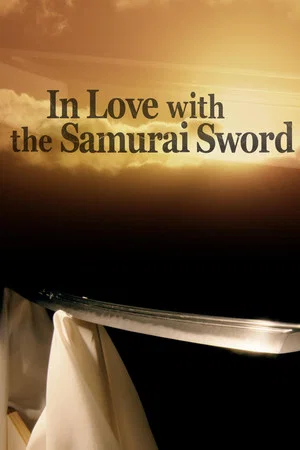 Постер: In Love With The Samurai Sword