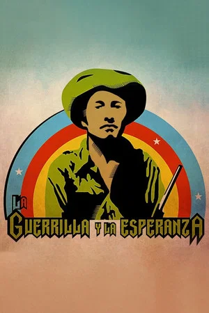 Постер: The Guerrilla and the Hope: Lucio Cabanas