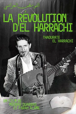 Постер: The Revolution Of El Harrachi