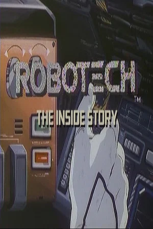 Постер: Robotech: The Inside Story