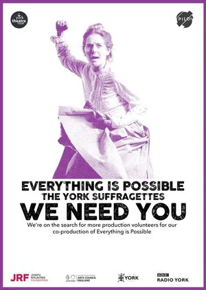 Постер: Everything is Possible: The York Suffragettes