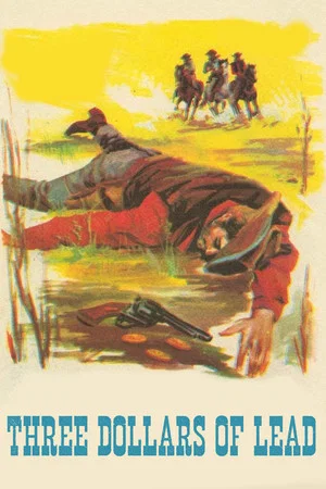 Постер: Tre dollari di piombo