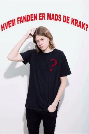 Постер: Hvem Fanden Er Mads de Krak?