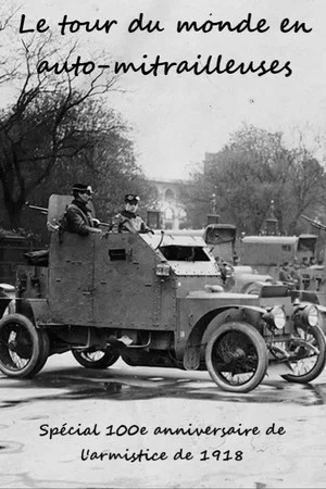 Постер: Le tour du monde en auto-mitrailleuses