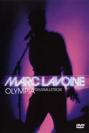 Постер: Marc Lavoine : Olympia deux mille trois