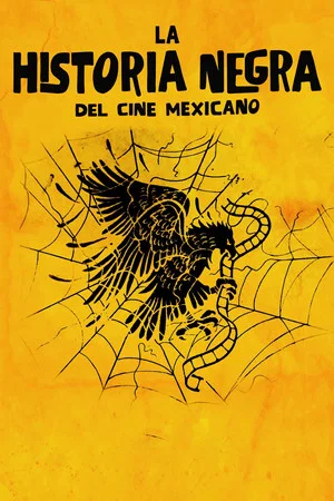 Постер: The Black Legend of Mexican Cinema