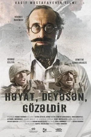Постер: Həyat, deyəsən, gözəldir