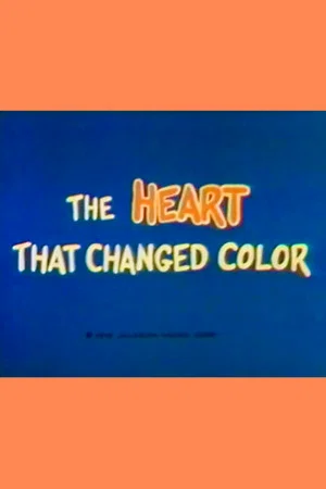 Постер: The Heart That Changed Color