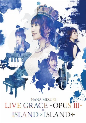 Постер: NANA MIZUKI LIVE GRACE -OPUS Ⅲ-