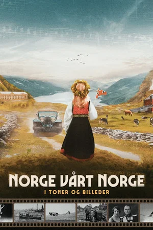 Постер: Norge, vårt Norge i toner og bilder