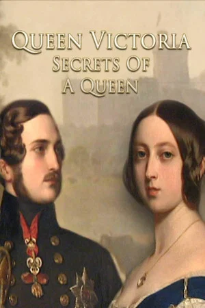 Постер: Queen Victoria: Secrets of a Queen
