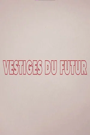Постер: Remains of the Future