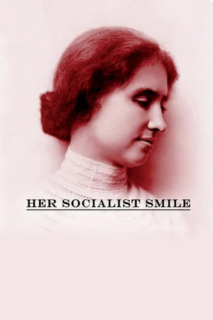 Постер: Her Socialist Smile