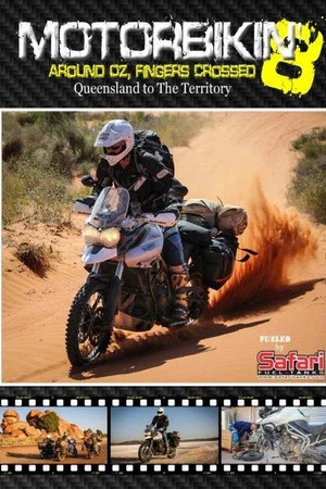 Постер: Motorbikin' 8: Sunshine coast to Darwin