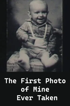 Постер: The First Photo of Mine Ever Taken