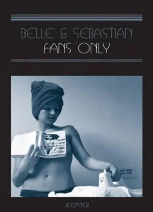 Постер: Belle & Sebastian: Fans Only