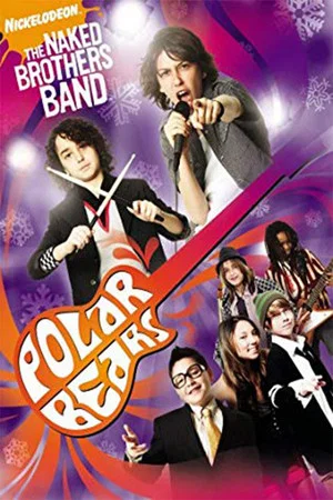 Постер: The Naked Brothers Band: Polar Bears