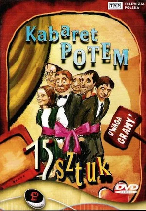 Постер: Kabaret Potem - 15 sztuk