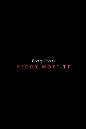 Постер: Pretty Pretty Peggy Moffitt