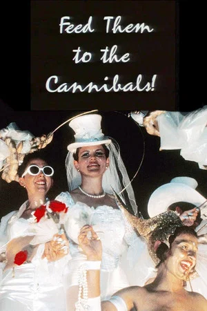 Постер: Feed Them to the Cannibals!