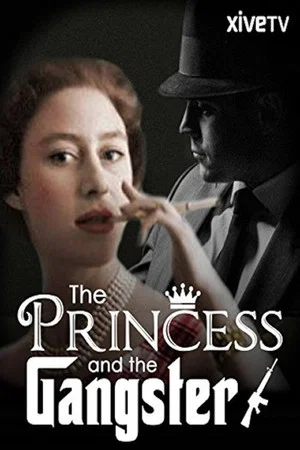 Постер: The Princess and the Gangster
