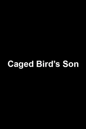 Постер: Caged Bird’s Son