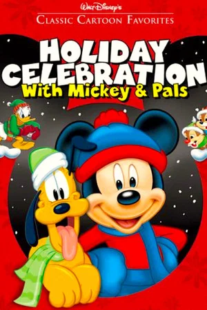 Постер: Classic Cartoon Favorites Volume 8: Holiday Celebration with Mickey and Pals