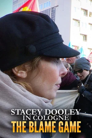 Постер: Stacey Dooley in Cologne: The Blame Game
