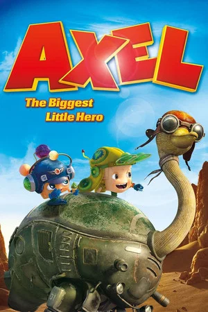 Постер: Axel: The Biggest Little Hero