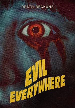 Постер: Evil Everywhere