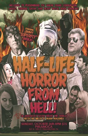 Постер: The Half-Life Horror from Hell or: Irradiated Satan Rocks the World!