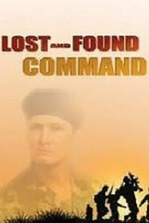 Постер: Lost and Found Command: Rebels Without Because