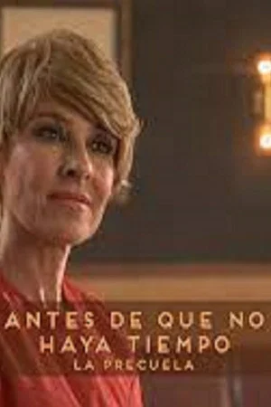 Постер: Antes de que no haya tiempo