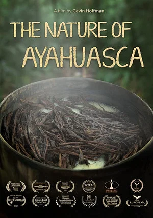 Постер: The Nature of Ayahuasca