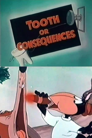 Постер: Tooth or Consequences