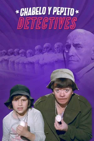 Постер: Chabelo y Pepito Detectives