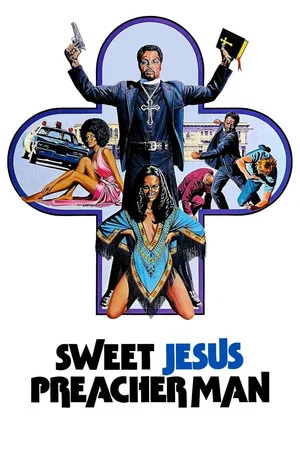 Постер: Sweet Jesus, Preacherman