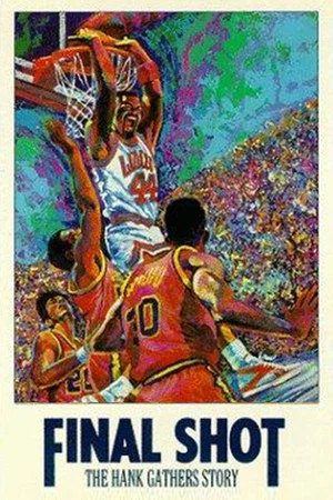 Постер: Final Shot: The Hank Gathers Story
