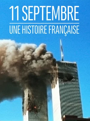 Постер: 11 septembre : une histoire française