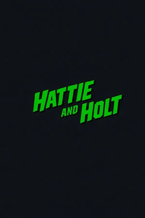 Постер: Hattie & Holt