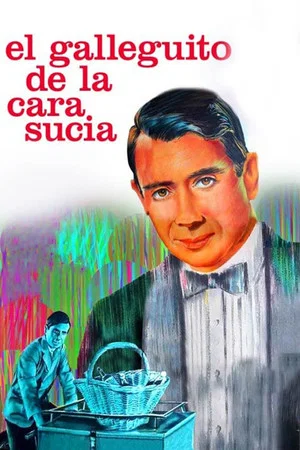 Постер: El galleguito de la cara sucia