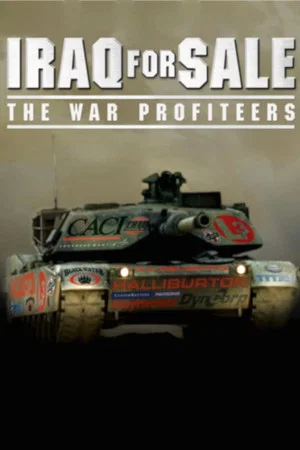 Постер: Iraq for Sale: The War Profiteers