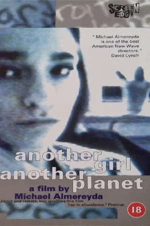 Постер: Another Girl Another Planet