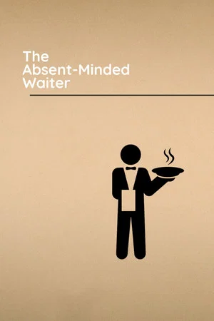 Постер: The Absent-Minded Waiter