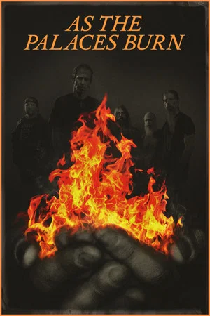 Постер: As the Palaces Burn