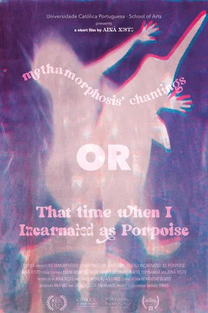 Постер: Metamorphosis' Chantings or That Time When I Incarnated as Porpoise