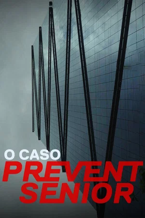 Постер: O Caso Prevent Senior
