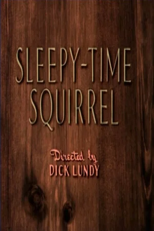Постер: Sleepy-Time Squirrel