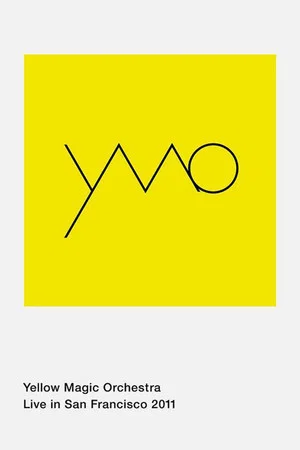 Постер: Yellow Magic Orchestra - Live in San Francisco